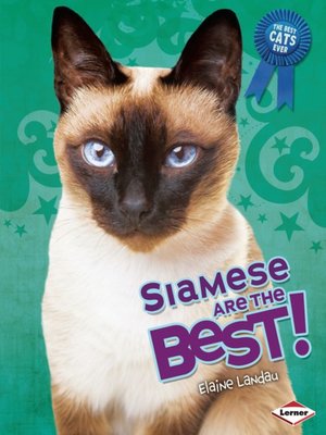 cover image of Siamese Are the Best!
